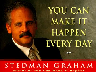 You Can Make It Happen Every Day