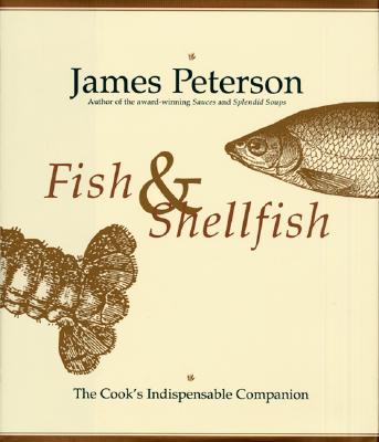Fish &amp; Shellfish: The Definitive Cook&#39;s Companion