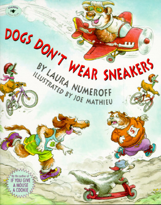 Dogs Don&#39;t Wear Sneakers