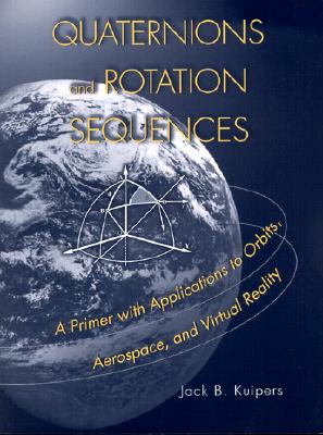 [중고-상] Quaternions and Rotation Sequences: A Primer with Applications to Orbits, Aerospace, and Virtual Reality