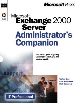 Microsoft Exchange 2000 Server Administrator&#39;s Companion