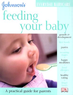 Johnson 's Feeding Your Baby