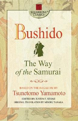 Bushido: The Way of the Samurai                                                                     