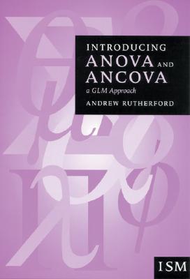 Introducing Anova and Ancova: A Glm Approach