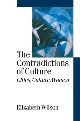 The Contradictions of Culture: Cities, Culture, Women