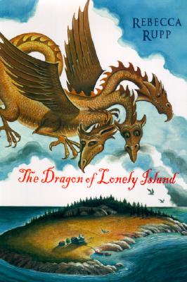The Dragon of Lonely Island - Rebecca Rupp                                                             