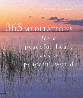 365 Meditations for a Peaceful Heart and a Peaceful World