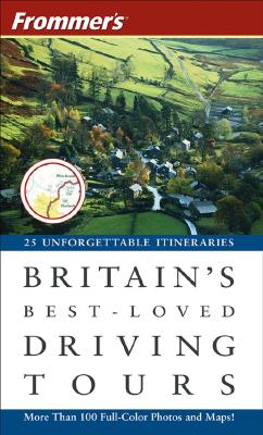 Frommer&#39;s Britain&#39;s Best-Loved Driving Tours