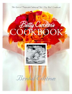 Betty Crocker&#39;s Cookbook: Everything You Need Toknow to Cook Today 