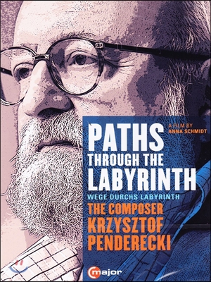펜데레츠키 - 포트레이트 다큐멘터리 (Penderecki - Paths Through the Labyrinth : The Composer Krzysztof Penderecki) 