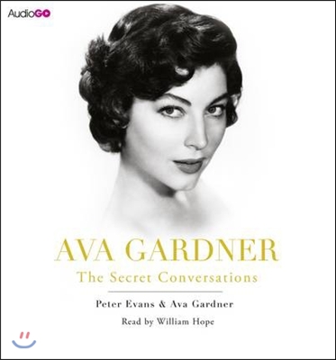 Ava Gardner: The Secret Conversations : Audio CD