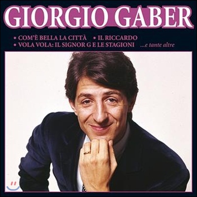 Giorgio Gaber - Giorgio Gaber: Com E Bella La Citta