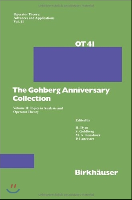 The Gohberg Anniversary Collection: Volume II: Topics in Analysis and Operator Theory