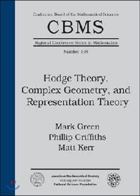 Hodge Theory, Complex Geometry, and Representation Theory