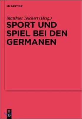 Sport und Spiel bei den Germanen