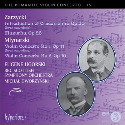 Eugene Ugorski 낭만주의 바이올린 협주곡 15집 - 무이나르스키 / 저지츠키 (The Romantic Violin Concerto 15 - Młynarski &amp; Zarzycki)