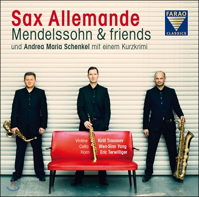 Sax Allemande 멘델스존: 무언가 [색소폰 트리오 연주반] (Mendelssohn: Songs without Words)