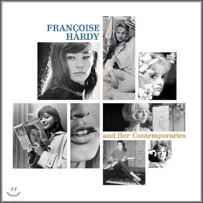 Francoise Hardy And Her Contemporaries (프랑수아즈 아르디와 그의 친구들)