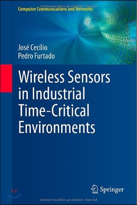 Wireless Sensors in Industrial Time-Critical Environments