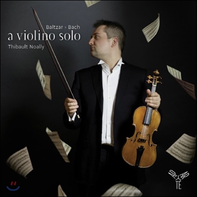 Thibault Noally 티보 노알리 바이올린 솔로 작품집 (A Violino Solo)