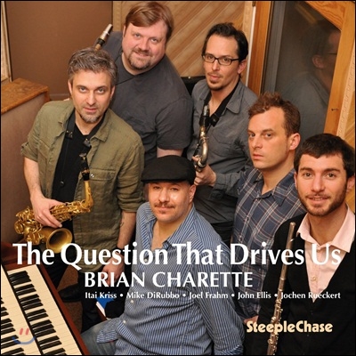 Brian Charette - Question That Drives Us