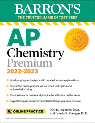 AP Chemistry Premium, 2022-2023: Comprehensive Review with 6 Practice Tests + an Online Timed Test Option