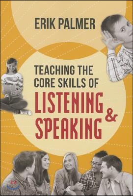 Teaching the Core Skills of Listening and Speaking: ASCD