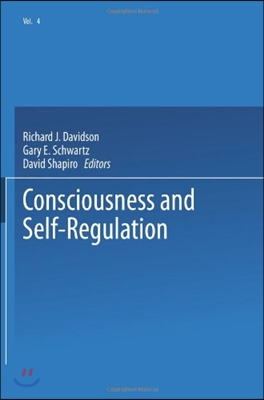 Consciousness and Self-Regulation: Advances in Research and Theory Volume 4