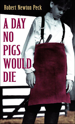 A Day No Pigs Would Die (Mass Market Paperback)