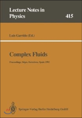 Complex Fluids: Proceedings of the XII Sitges Conference, Sitges, Barcelona, Spain, 1-5 June 1992