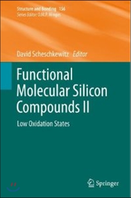 Functional Molecular Silicon Compounds II: Low Oxidation States