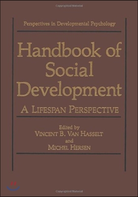 Handbook of Social Development: A Lifespan Perspective