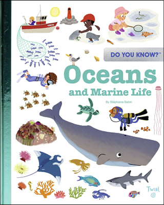 Do You Know?: Oceans and Marine Life