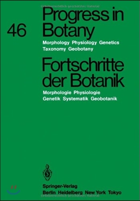 Progress in Botany / Fortschritte Der Botanik: Morphology - Physiology - Genetics - Taxonomy - Geobotany / Morphologie - Physiologie - Genetik - Syste