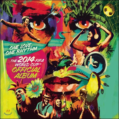 2014 브라질 월드컵 공식 앨범 (The Official 2014 FIFA World Cup Album: One Love, One Rhythm) (Deluxe Edition)