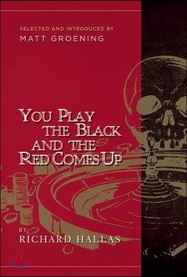 You Play the Black and the Red Comes Up