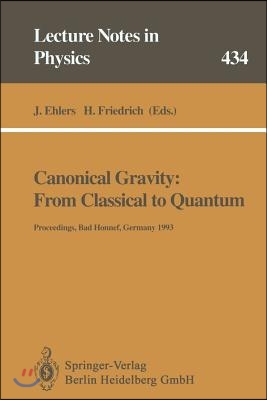 Canonical Gravity: From Classical to Quantum: Proceedings of the 117th We Heraeus Seminar Held at Bad Honnef, Germany, 13-17 September 1993