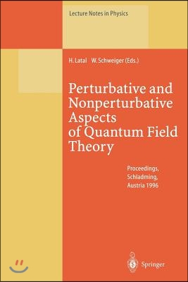 Perturbative and Nonperturbative Aspects of Quantum Field Theory: Proceedings of the 35. Internationale Universit?tswochen F?r Kern- Und Teilchenphysi