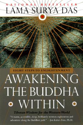 Awakening the Buddha Within: Eight Steps to Enlightenment