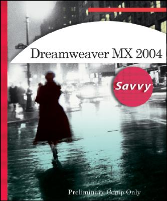 Dreamweaver MX 2004 Savvy