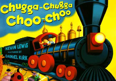 Chugga-Chugga Choo-Choo (Hardcover)