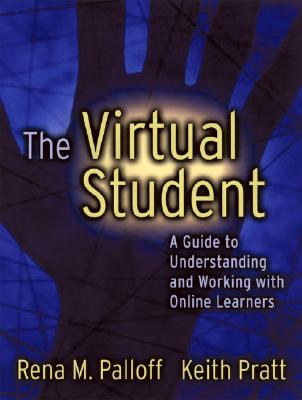 The Virtual Student: A Profile and Guide to Working with Online Learners