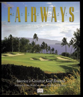 Fairways : America's Greatest Golf (Hardcover)