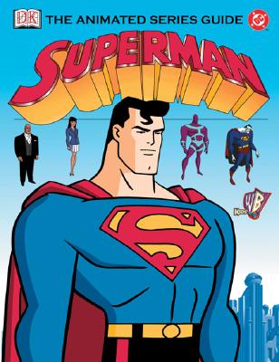 Superman: The Animated Series Guide