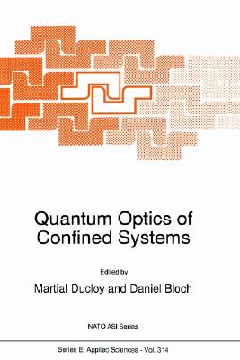 Quantum Optics of Confined Systems