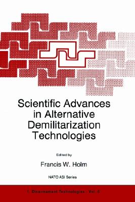 Scientific Advances in Alternative Demilitarization Technologies