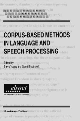 Corpus-Based Methods in Language and Speech Processing