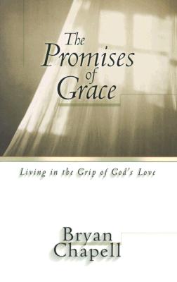 The Promises of Grace: Living in the Grip of God's Love