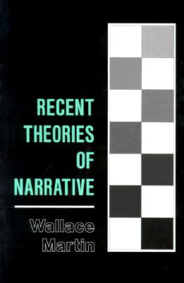 Recent Theories of Narrative: Classification and Natural History (Paperback)