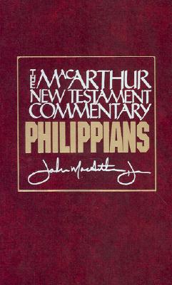 Philippians MacArthur New Testament Commentary: Volume 21